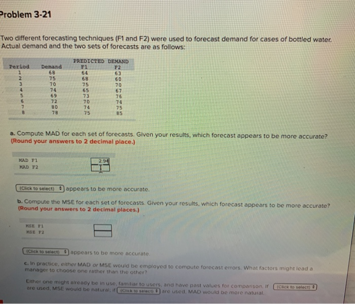 Problem 3-21 Two different forecasting techniques