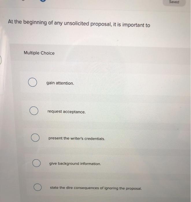 Proposals differ from reports in that proposals 1
