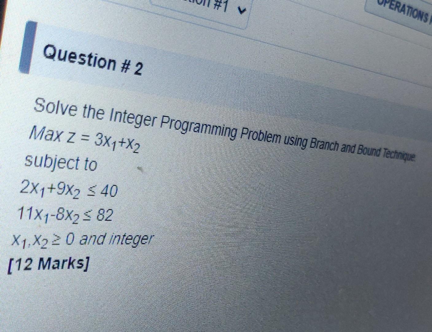 ERATIONS Question #2 Solve the Integer
