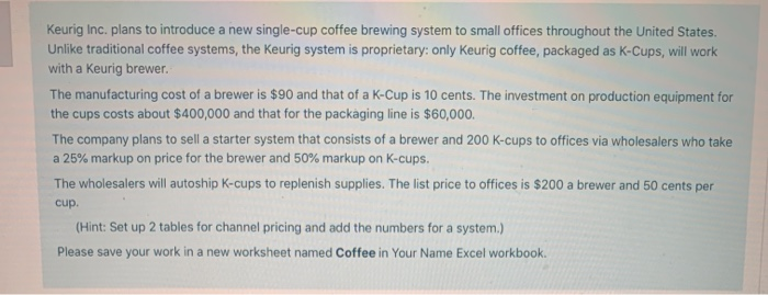 1. Unit brewer contribution to keurig inc is