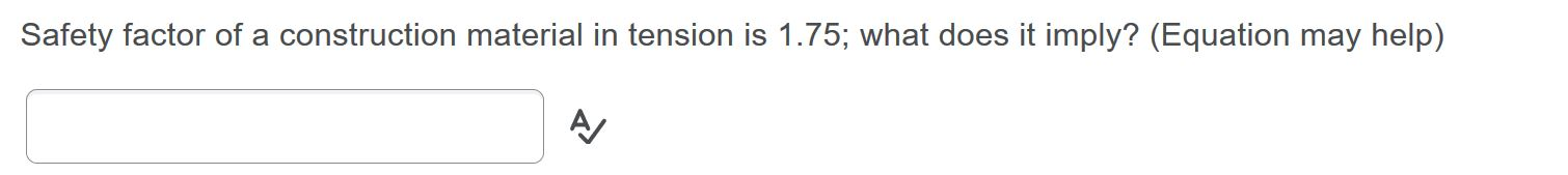 Safety factor of a construction material in