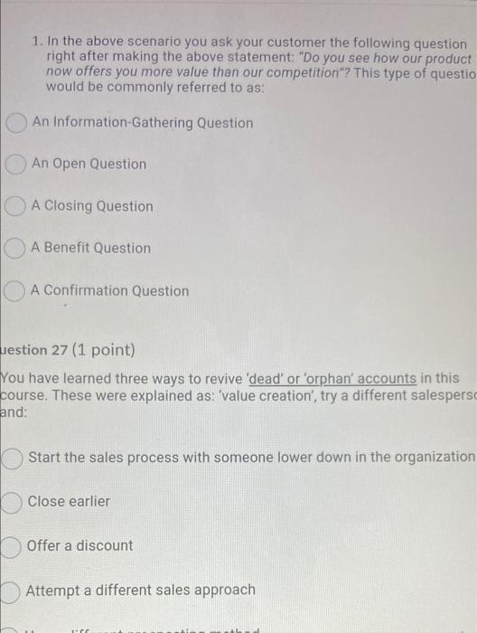 1. In the above scenario you ask your customer