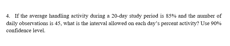 Please show all calculations 4. If the average