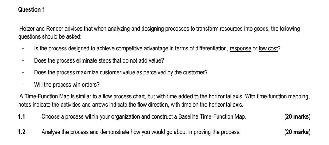 Question 1 Heizer and Render advises that when