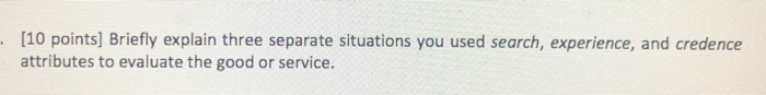 . [10 points] Briefly explain three separate