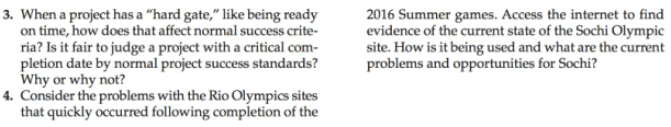 Please answer question 4. 3. When a project has a