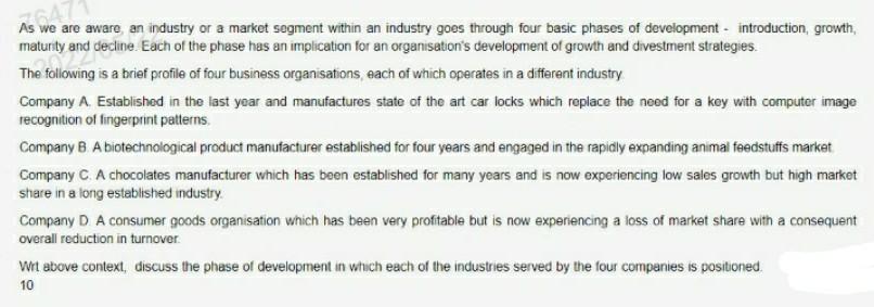 As we are aware, an industry or a market segment