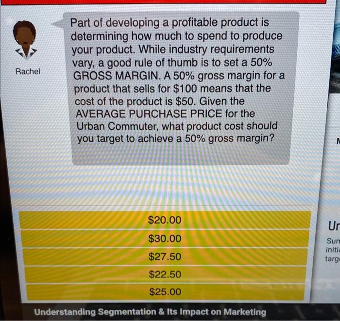 Part of developing a profitable product is