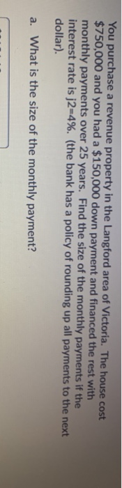 Question 19 (1 point) Using the mortgage and