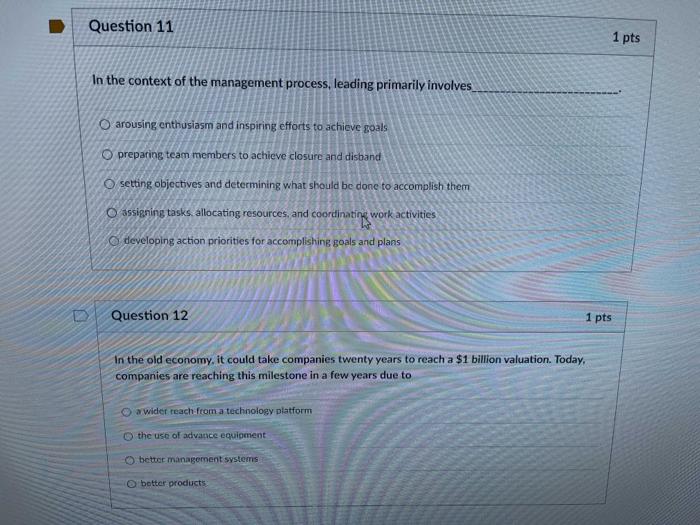 Question 1 1 pts In the management process, if