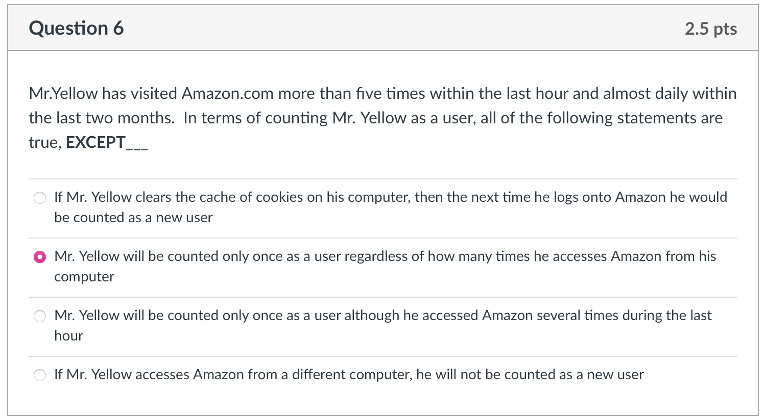 Question 6 2.5 pts Mr.Yellow has visited