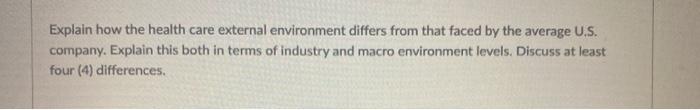 Explain how the health care external environment