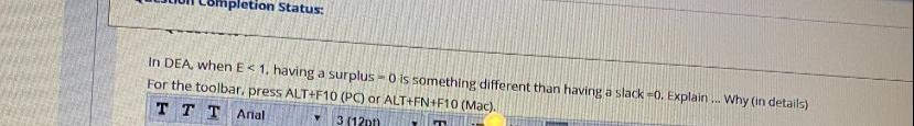 -Il completion Status: In DEA, when E s 1. having