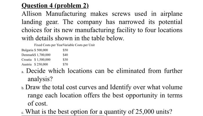 Question 4 (problem 2) Allison Manufacturing