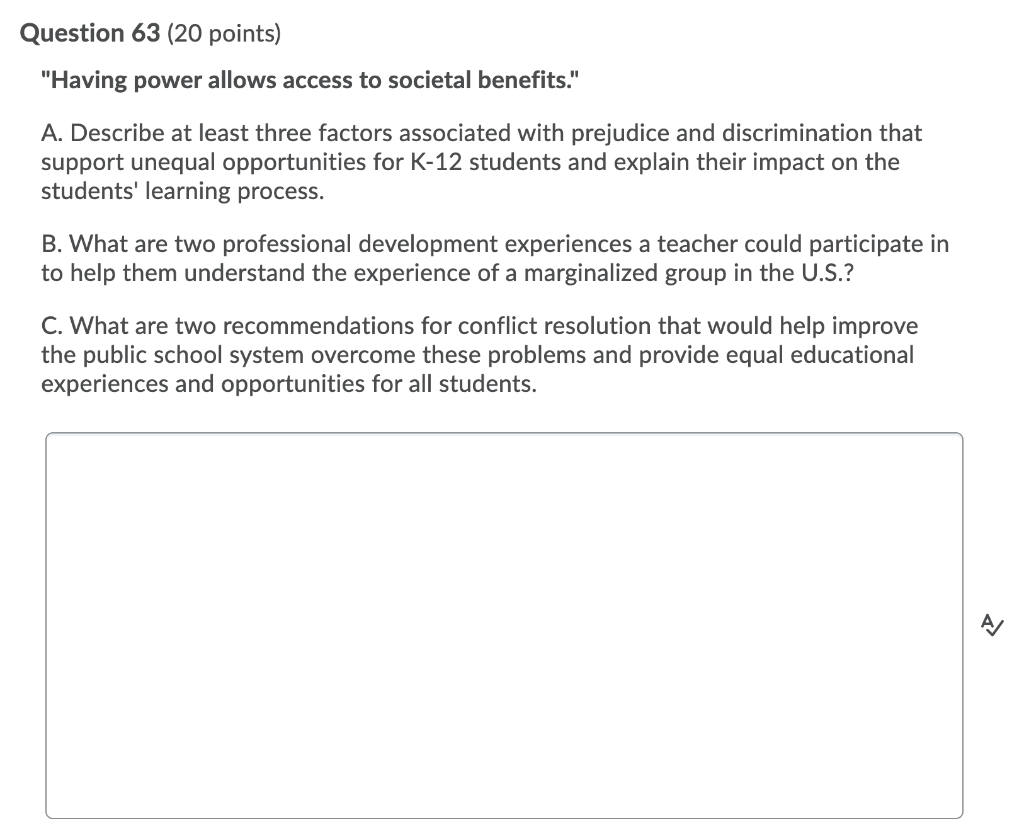 Question 63 (20 points) "Having power allows