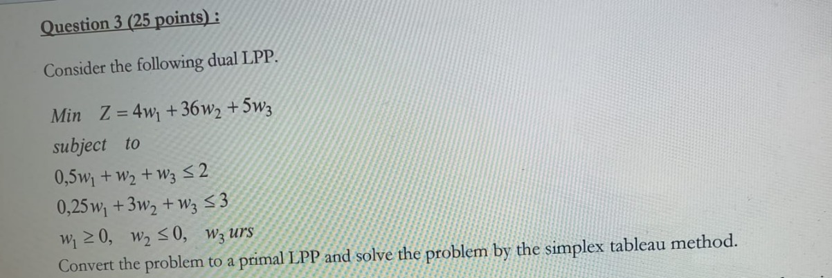 Question 3 (25 points) : Consider the following