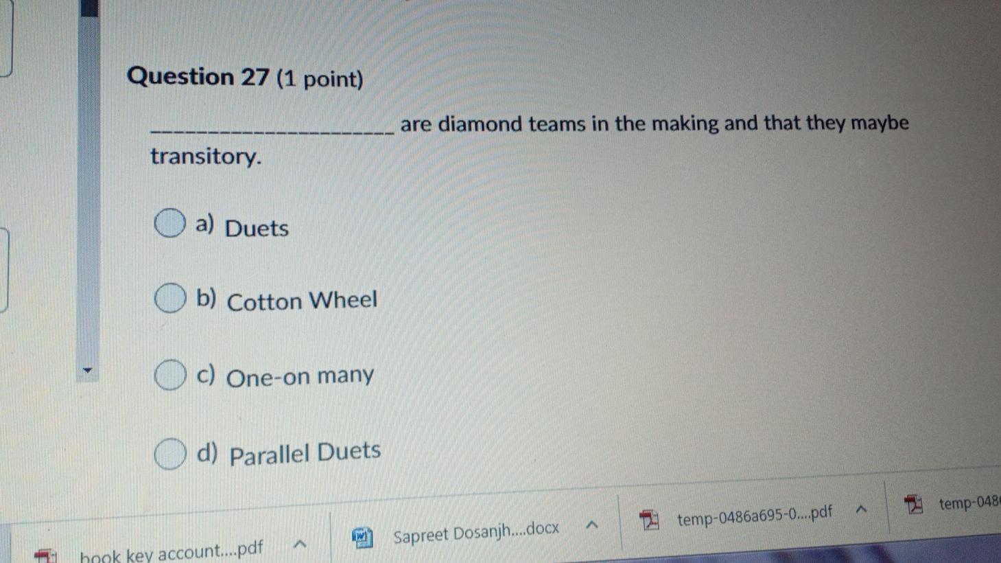 Question 27 (1 point) are diamond teams in the