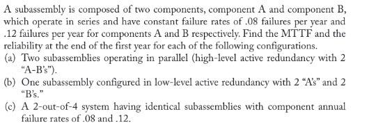 A subassembly is composed of two components,
