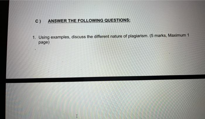 C) ANSWER THE FOLLOWING QUESTIONS: 1. Using