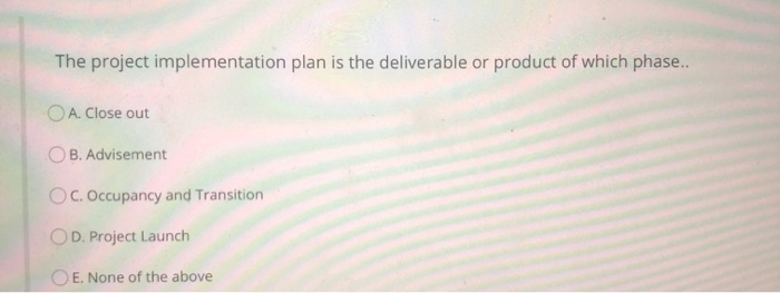 The project implementation plan is the