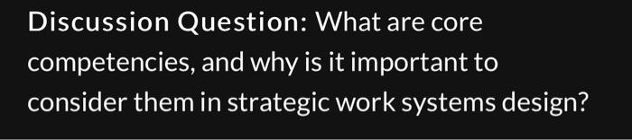Discussion Question: What are core competencies,