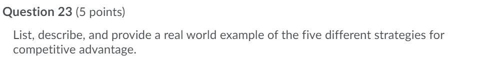 Question 23 (5 points) List, describe, and