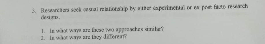 3. Researchers seek casual relationship by either