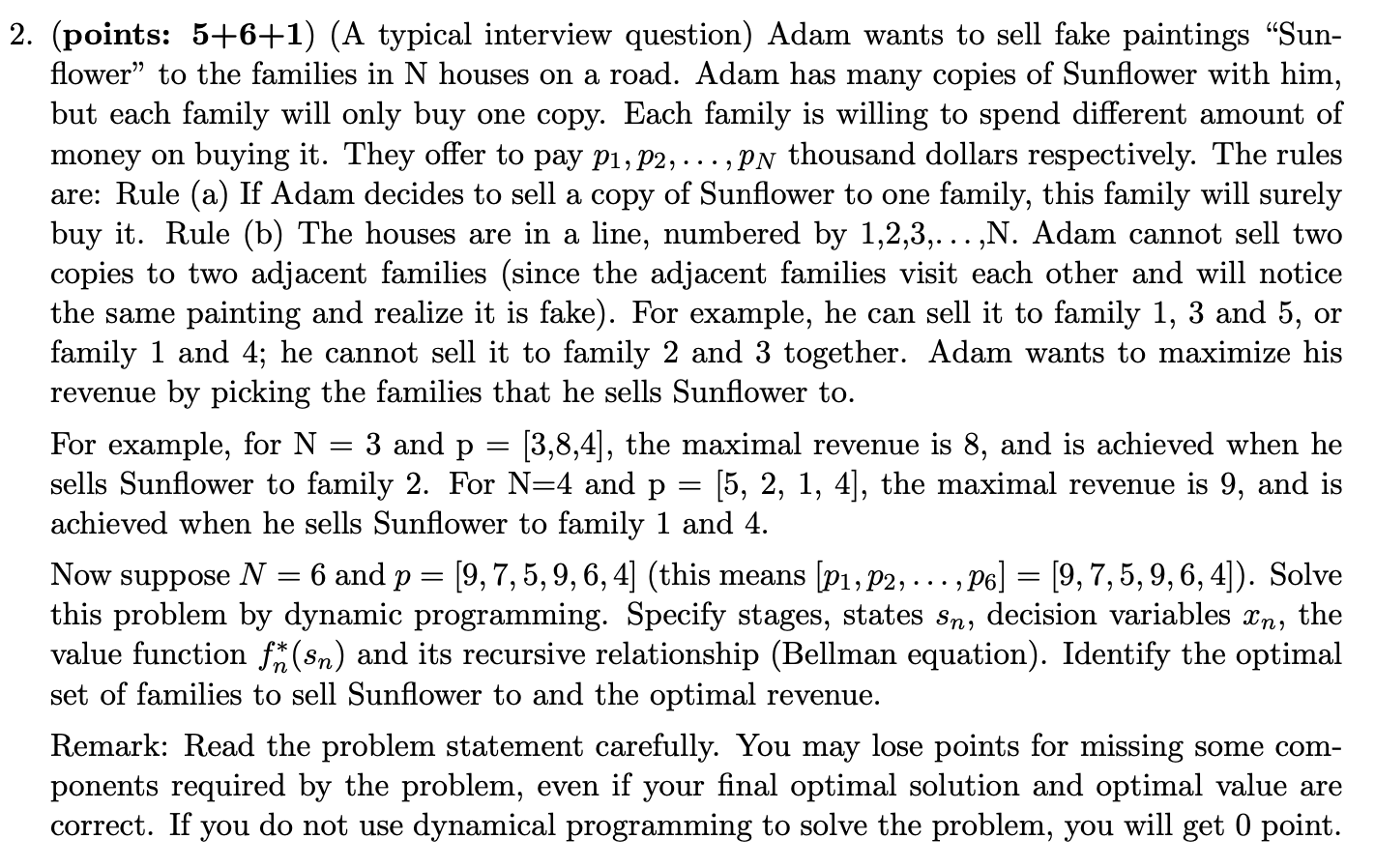 2. (points: 5+6+1) (A typical interview question)