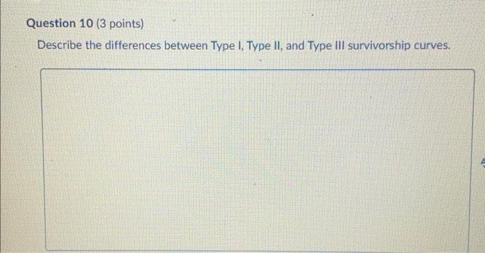 Question 10 (3 points) Describe the differences