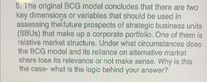 5. The original BCG model concludes that there