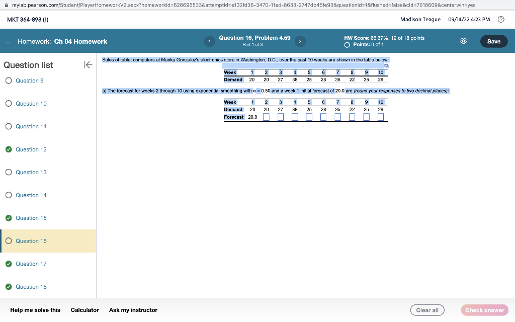 a) The forecast for weeks 2 through 10 using