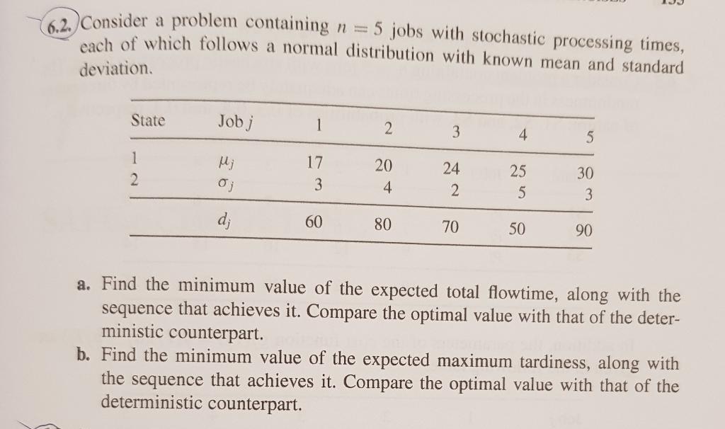 need help ASAP 6.2. Consider a problem containing