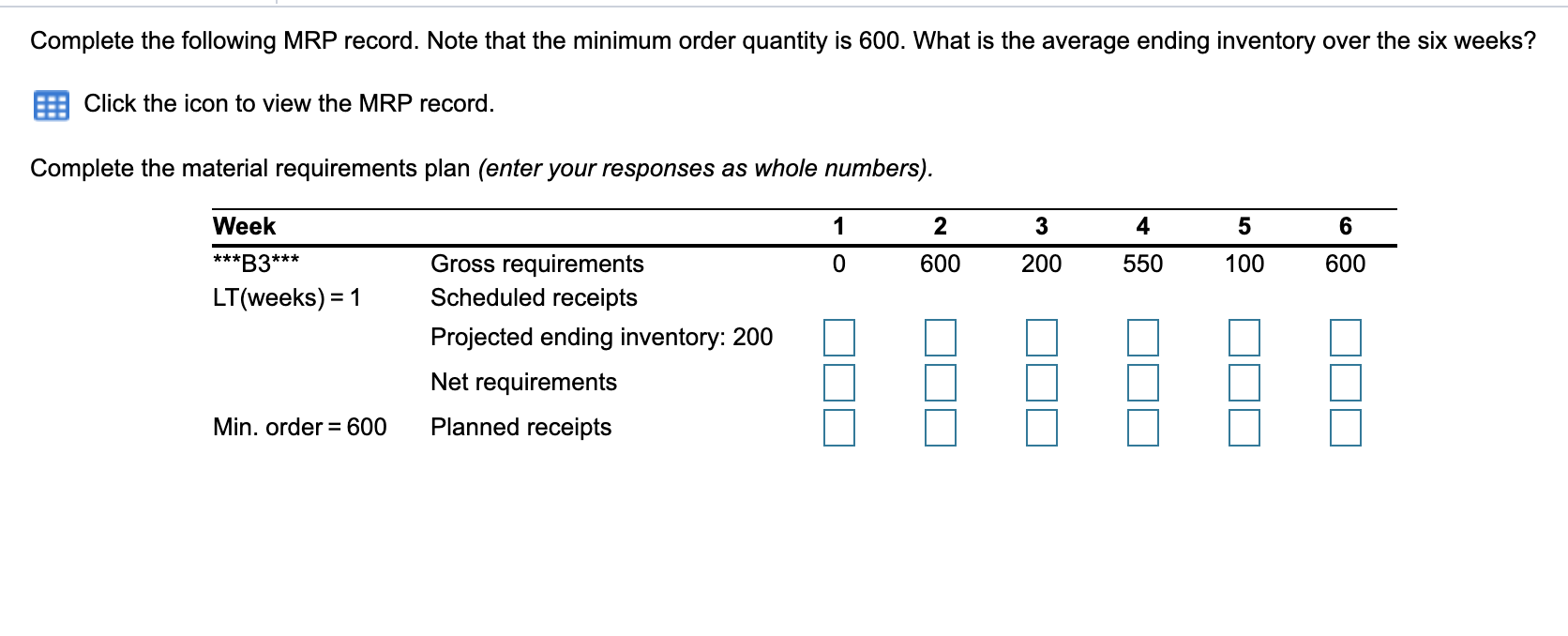 Complete the following MRP record. Note that the