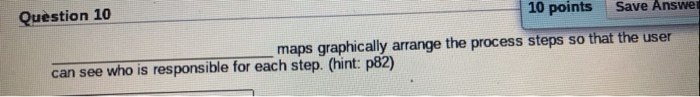 10 points Save Answer Question 10 maps