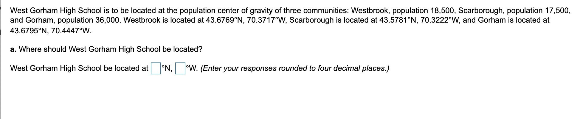 West Gorham High School is to be located at the