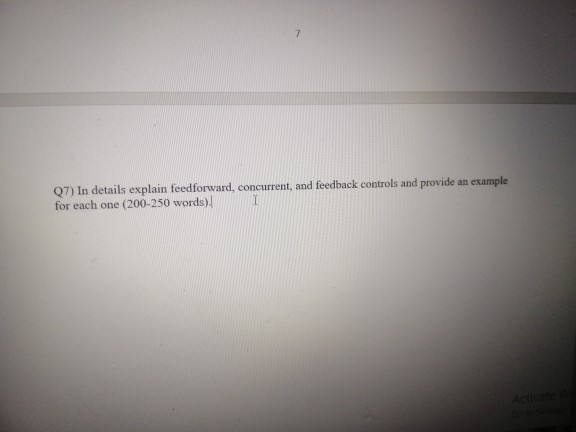 Q7) In details explain feedforward, concurrent,