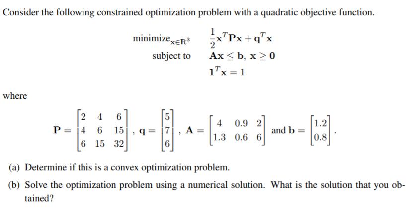 Consider the following constrained optimization
