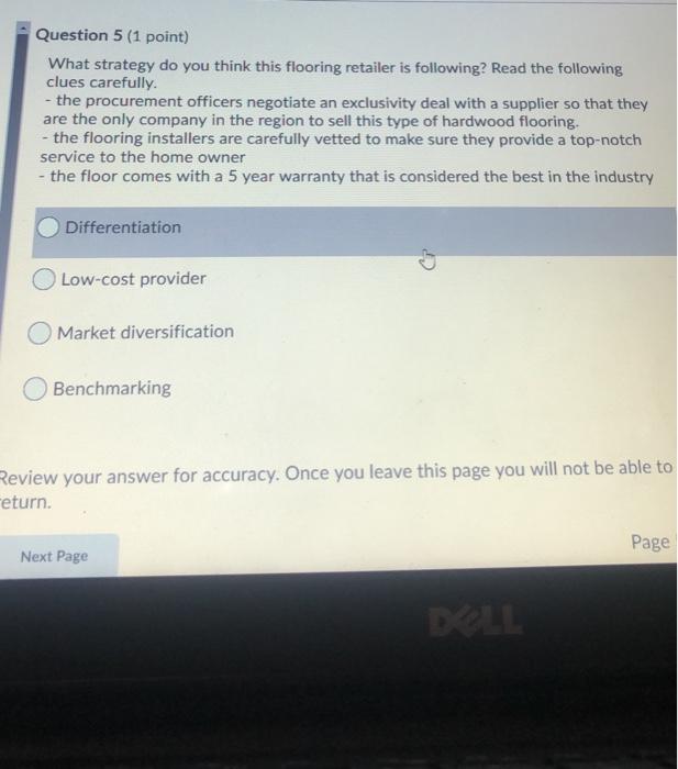 Question 5 (1 point) What strategy do you think