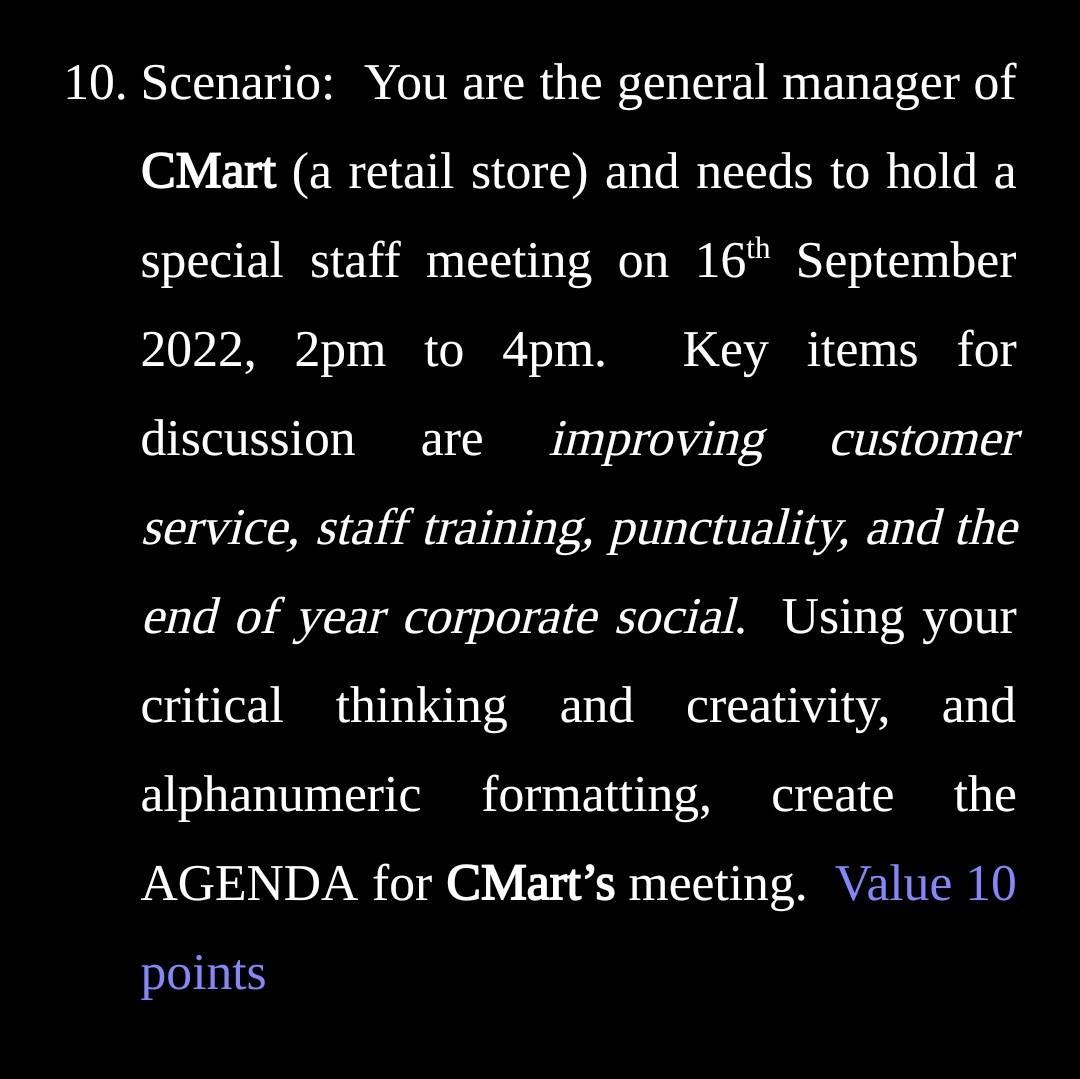 10. Scenario: You are the general manager of