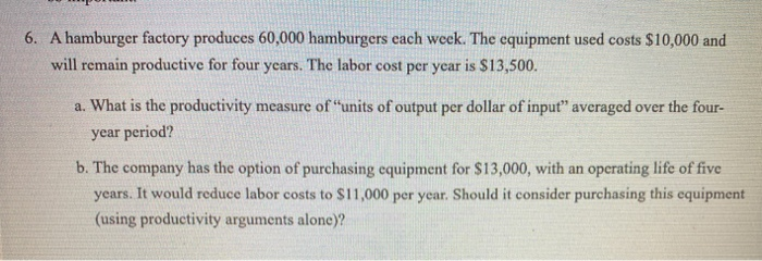 6. A hamburger factory produces 60,000 hamburgers