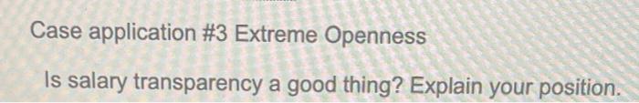 Case application #3 Extreme Openness Is salary