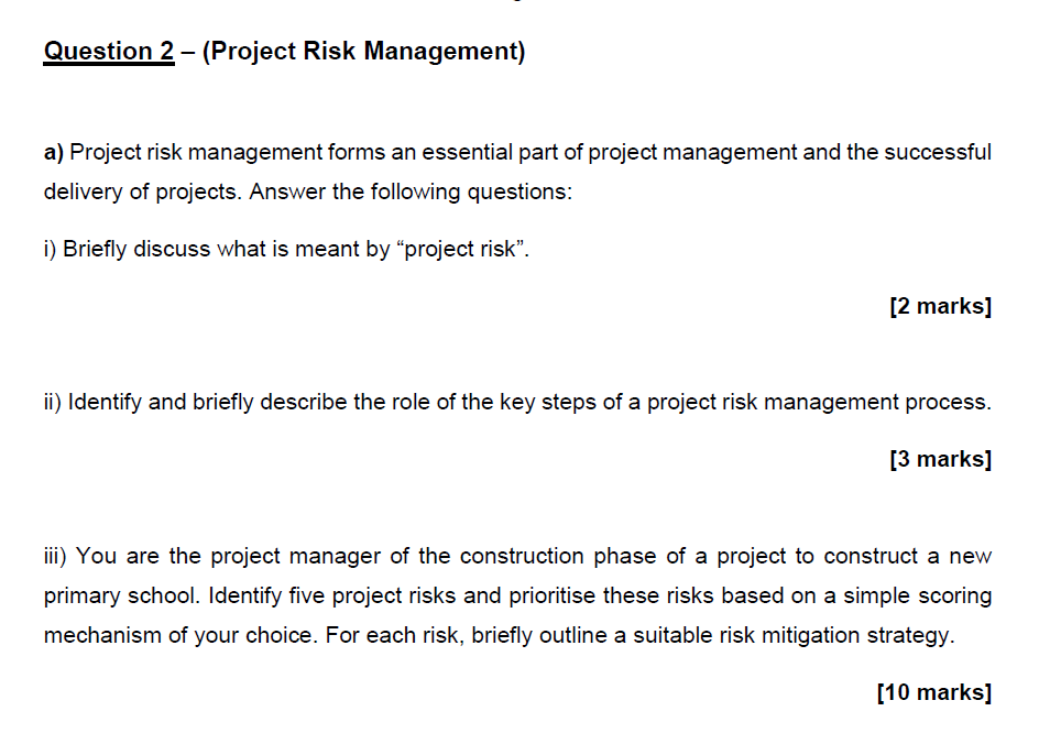 Question 2 - (Project Risk Management) a) Project