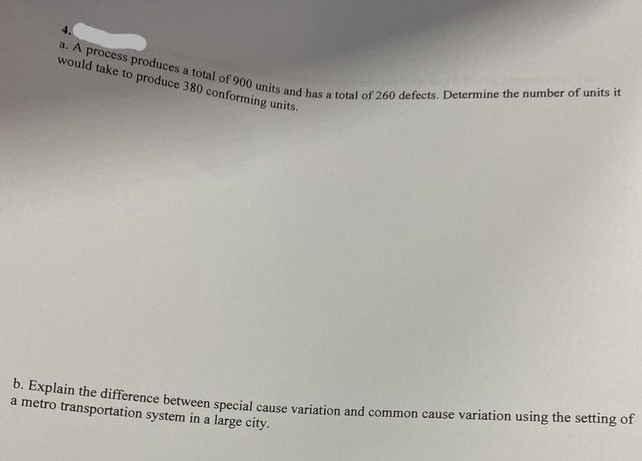 I need a typed Answer PLEASE a. A process