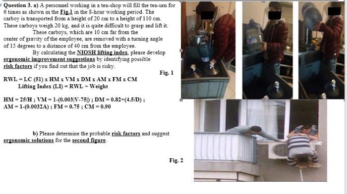 Question 3. a) A personnel working in a tea-shop