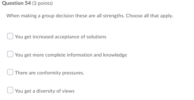 Question 54 (3 points) When making a group