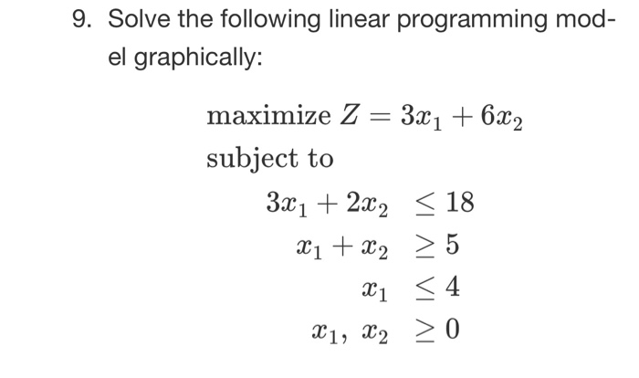 thanks in advance! 9. Solve the following linear