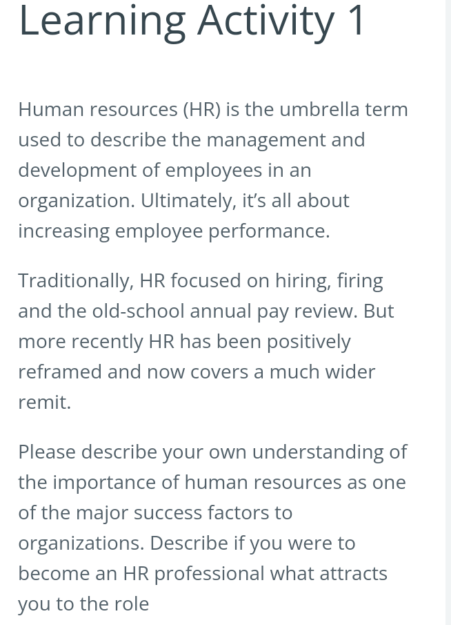 Learning Activity 1 Human resources (HR) is the