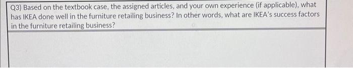 Q3) Based on the textbook case, the assigned