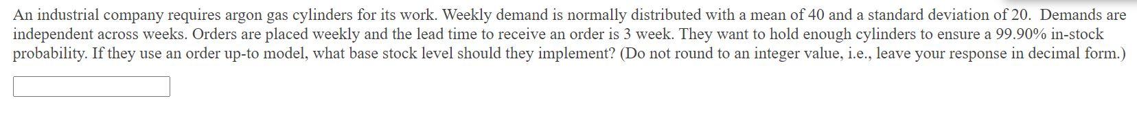 PLEASE SHOW WORK!! An industrial company requires