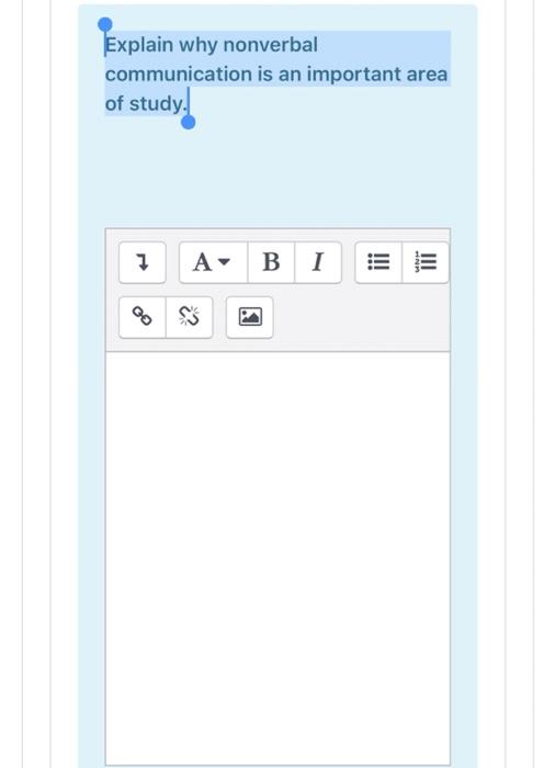 Explain why nonverbal communication is an